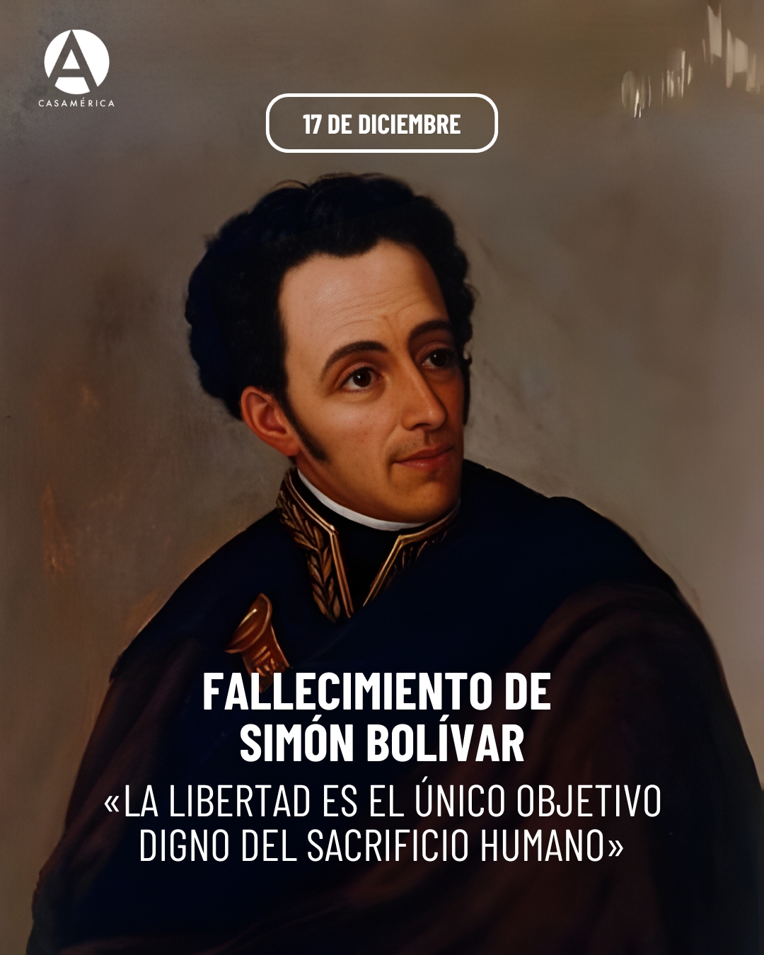 📅 17 de diciembre.
Recordamos la muerte de Simón Bolívar (1783–1830), figura clave en los procesos de independencia de varios territorios de América del Sur. Su pensamiento político y su acción histórica marcaron el rumbo de una etapa decisiva para la región.

«La libertad es el único objetivo digno del sacrificio humano».
Simón Bolívar.

#SimónBolívar #HistoriaDeAmérica #Independencia #Iberoamérica