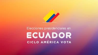 Elecciones presidenciales en Ecuador